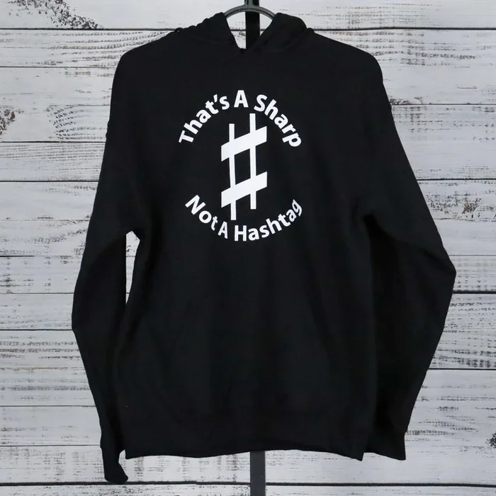 Aim Gifts Hoodie | That’s A Sharp Not A Hash Tag | XL