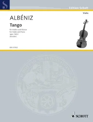 Albeniz, Tango Op. 165 No. 2 for Violin And Piano (Schott)