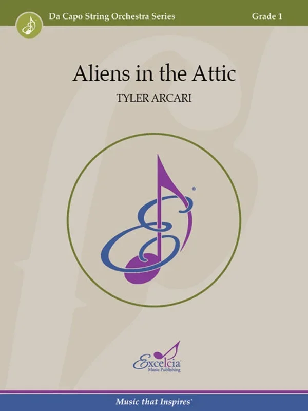 Aliens in the Attic (Tyler Arcari) for String Orchestra