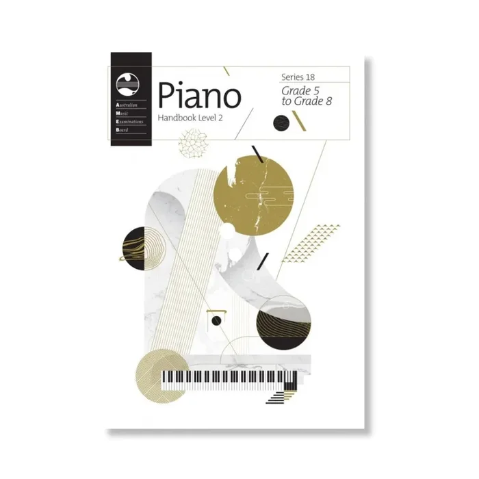 AMEB Piano Series 18 Grade 5 – 8 Handbook