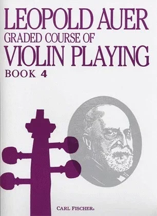 Auer, Leopold: Graded Course of Violin Playing #4