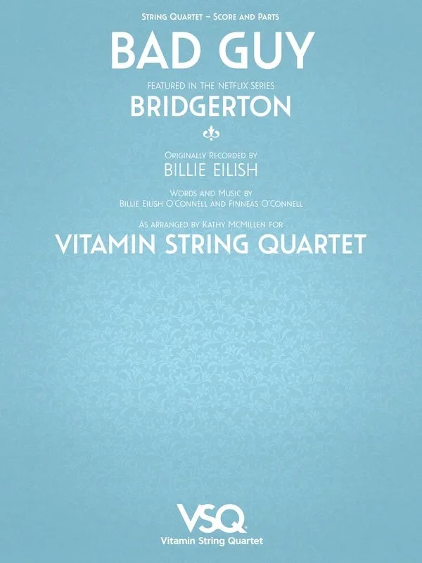Bad Guy – Vitamin String Quartet from “Bridgerton”