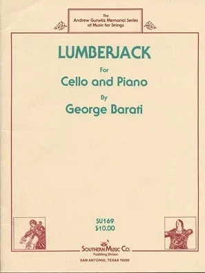 Barati, George: Lumberjack (cello & piano)