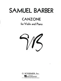 Barber, Samuel: Canzone (Violin & Piano)