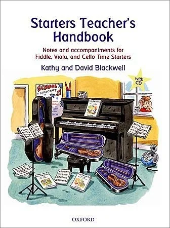 Blackwell: Starters Teacher’s Handbook – notes and accompaniments for fiddle, viola & cello time starters