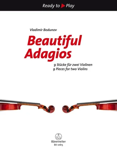 Bodunov, V.: Beautiful Adagios – 9 Pieces for two Violins (two violins) Barenreiter