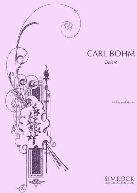 Bohm, Bolero in A Minor for Violin and Piano (Simrock)