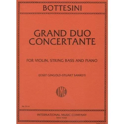 Bottesini, Giovanni (Gingold-Sankey): Grand Duo Concertante (violin, bass & piano) IMC