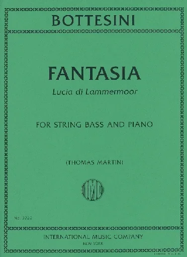 Bottesini, Giovanni (Martin): Fantasia ”Lucia di Lammermoor” (bass & piano)