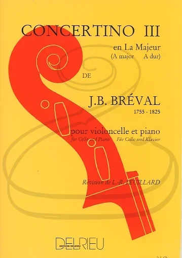 Breval (Feuillard): Concertino No.3 in A Major – REVISED (cello & piano) Edition Delrieu