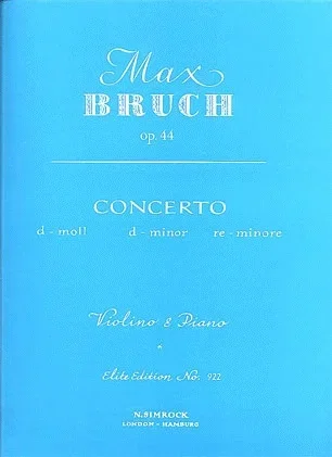 Bruch, Max: Concerto #2 Op.44 d mi (violin & piano)