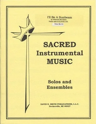 Burckart, E.: I’ll Be A Sunbeam (violin & piano)