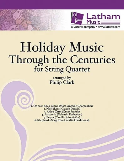 Clark, Philip: Holiday Music through the Centuries (string quartet)