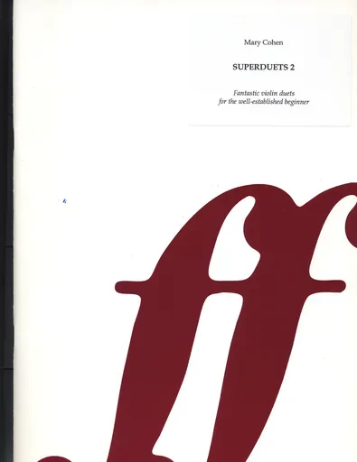 Cohen, M.: Superduets 2 – Fantastic violin duets for the well-established beginner (two violins)