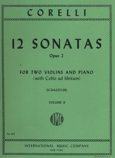 Corelli, A. (Schaeffler): 12 Sonatas, Op.2, Volume II (two violins, and piano, with Cello ad libitum)