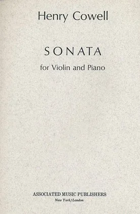 Cowell, Henry: Sonata (violin & piano)