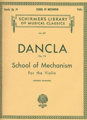 Dancla, Ch: School of Mechanism Op.74 (violin)