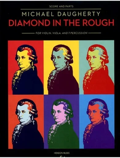 Daugherty, M.: Diamond in the Rough (violin, viola, percussion)