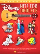 Disney Hits for Ukulele – Easy Tablature