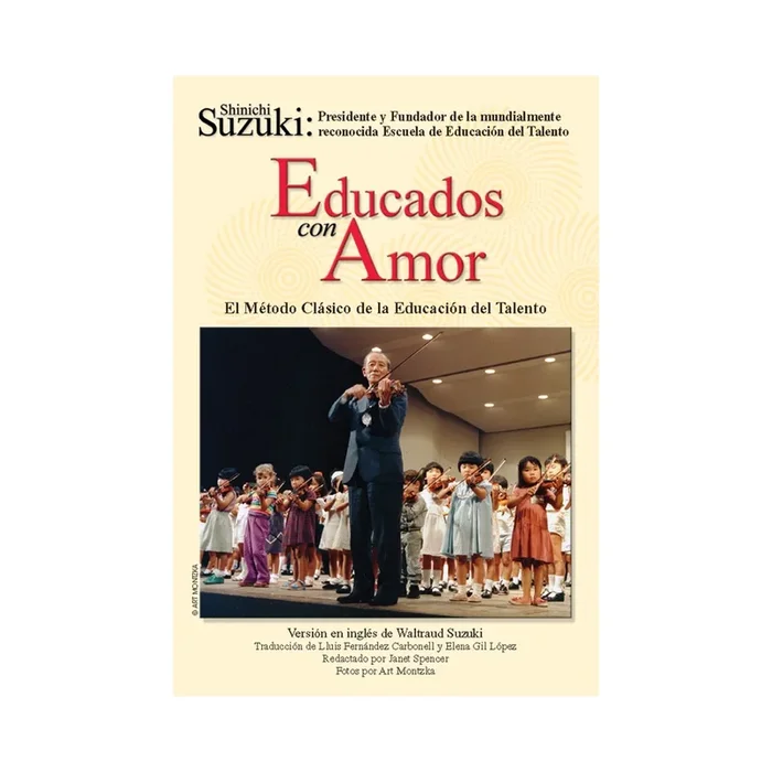 Educados con Amor: El Método Clásico de la Educación del Talento