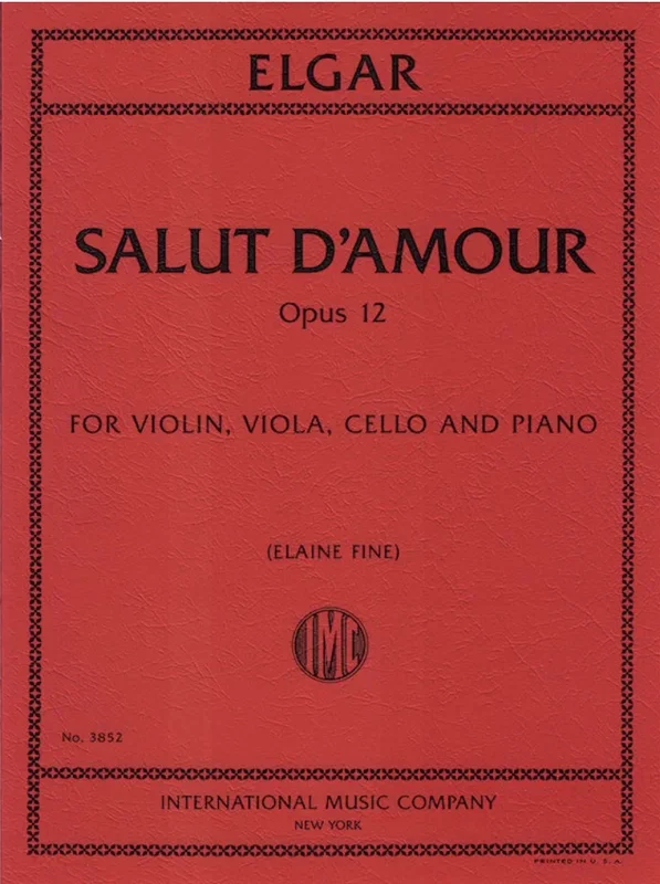 Elgar (Fine): Salut d’amour, Opus 12 (piano quartet) IMC