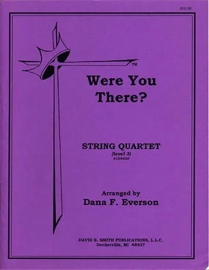 Everson, D.F.: Were You There?(string quartet)