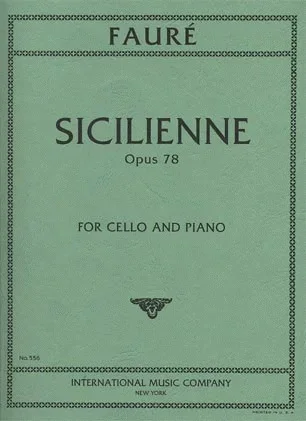 Faure, Gabriel: Sicilienne Op.78 (cello & piano)