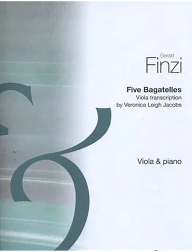 Finzi, G.: Five Bagatelles-transcribed by Veronica L. Jacobs (viola & piano)