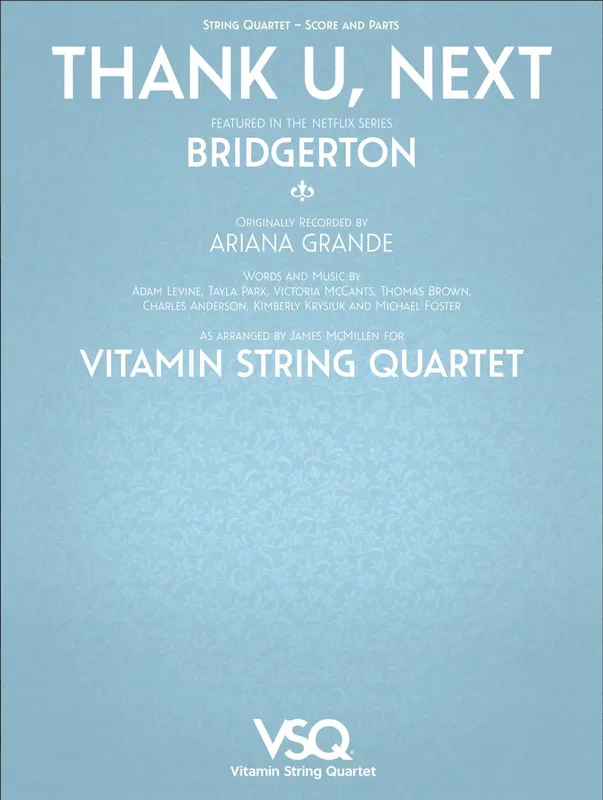 Grande (McMillen): Thank U, Next – featured in the Netflix Series Bridgerton (String Quartet)
