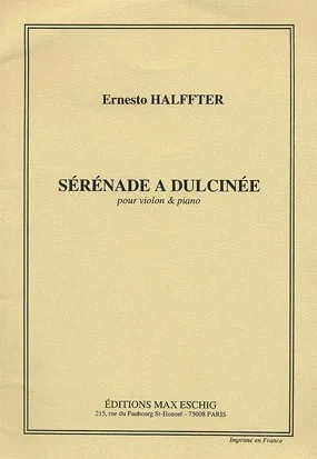 Halffter, Ernesto: Serenade a Dulcine (violin & piano)