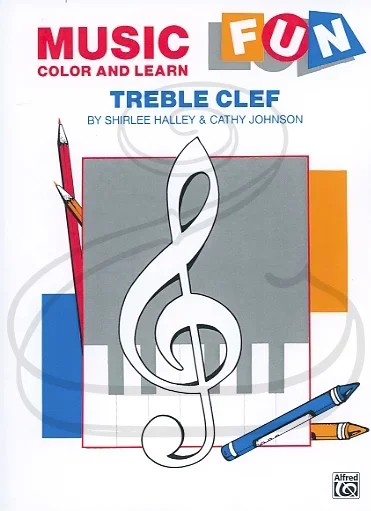 Halley & Johnson: Music Fun – Color & Learn – Treble Clef, Belwin Mills Publishing