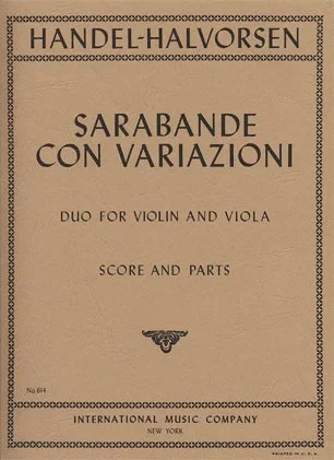Handel-Halvorsen: Sarabande con Variazioni for Violin & Viola