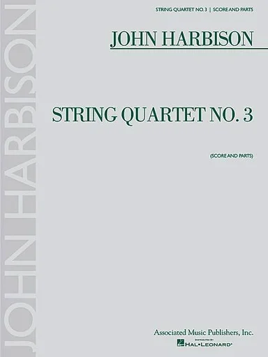 Harbison, John: String Quartet No.3 (score and parts)