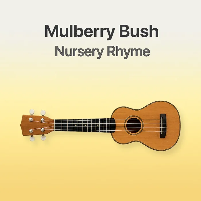Here we go round the mulberry bush – Ukulele Tab