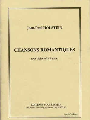 Holstein, Jean-Paul: Chansons Romantiques (cello & piano)
