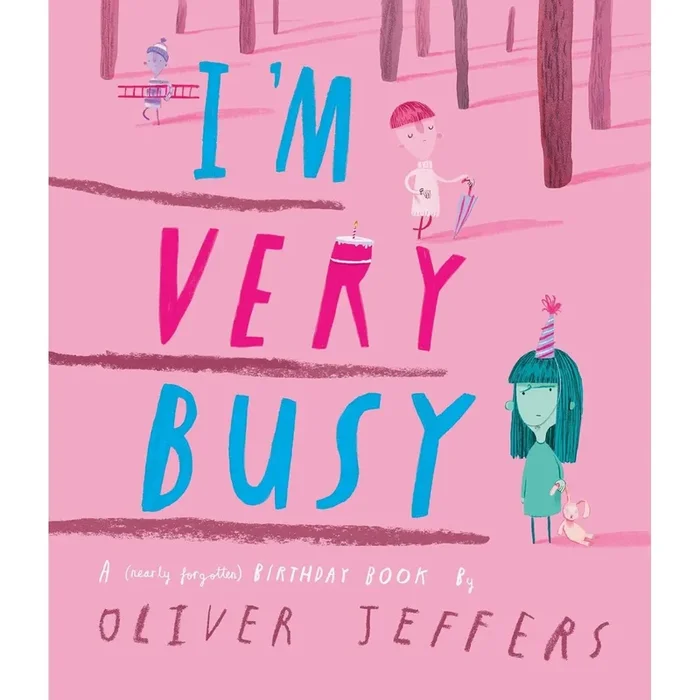 I’m very busy: a (nearly forgotten) birthday book