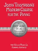John Thompson’s Modern Course for the Piano