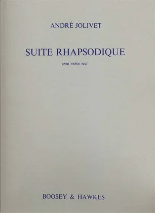 Jolivet, A.: Suite Rhapsodique (violin)
