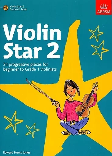 Jones, Edward Huws: Violin Star 2-Student’s book-31 Progressive pieces for beginner to grade 1 violinists