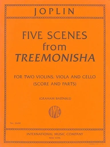 Joplin, Scott (Bastable): Five Scenes from Treemonisha (string quartet) score and parts