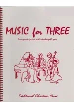 Kelley, D.: Music for Three – Traditional Christmas Music (violin, flute, or oboe)