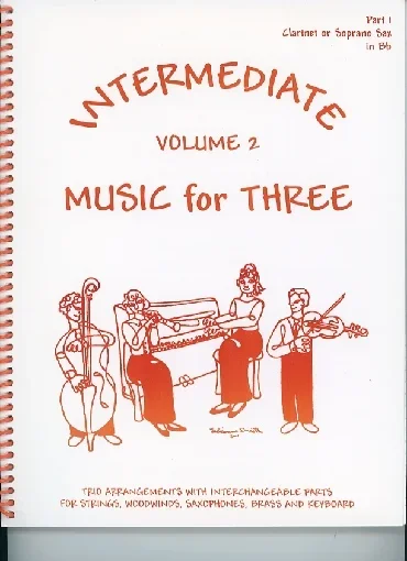 Kelley, Daniel: Music for Three Intermediate Vol.2 (clarinet 1)