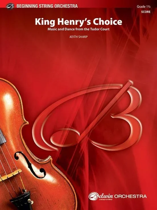 King Henry’s Choice (Keith Sharp) for String Orchestra