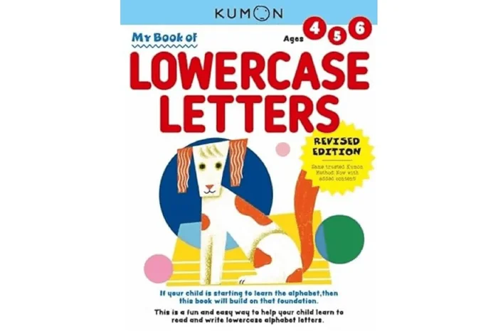 Kumon: My First Book of Lowercase Letters (Ages 4 – 6)