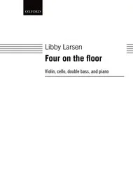 Larsen, L.: Four on the Floor (violin, cello, bass, And piano)