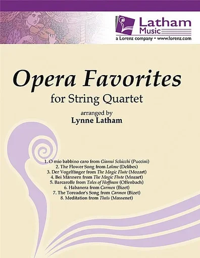 Latham, L.: Opera Favorites (string quartet)
