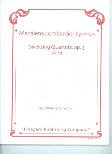 Lombardini-Syrmen, Madalena: Six String Quartets, Op.3 No. 4-6 (2 violins, viola, cello) score and parts