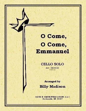 Madison, Billy: O Come, O Come, Emmanuel (cello & piano)
