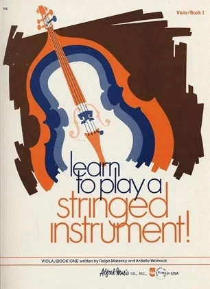 Matesky, R. & Womack, A.: Learn to Play a Stringed Instrument!, Bk.1 (viola)