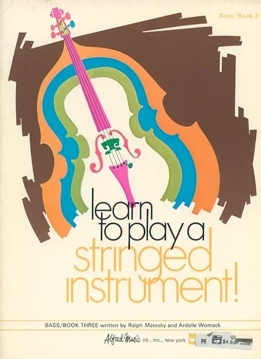 Matesky, R. & Womack, A.: Learn to Play a Stringed Instrument!, Bk.3 (bass)